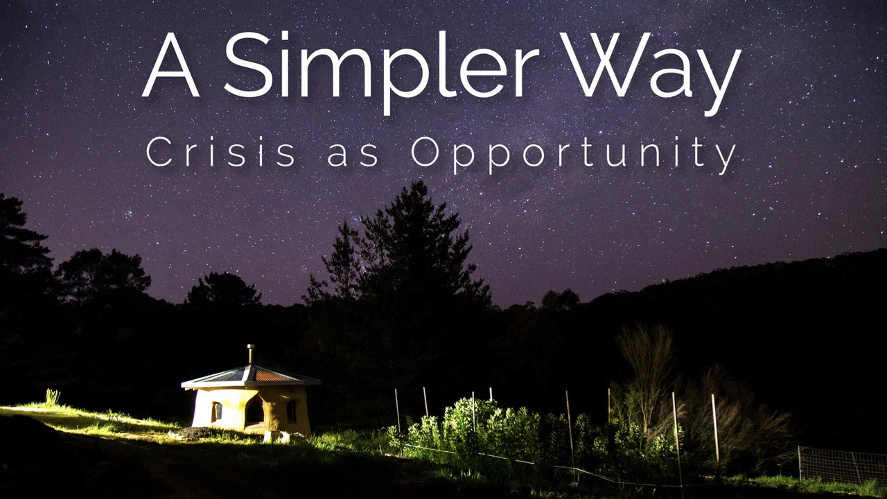 A Simpler Way: Crisis as Opportunity - 剧照