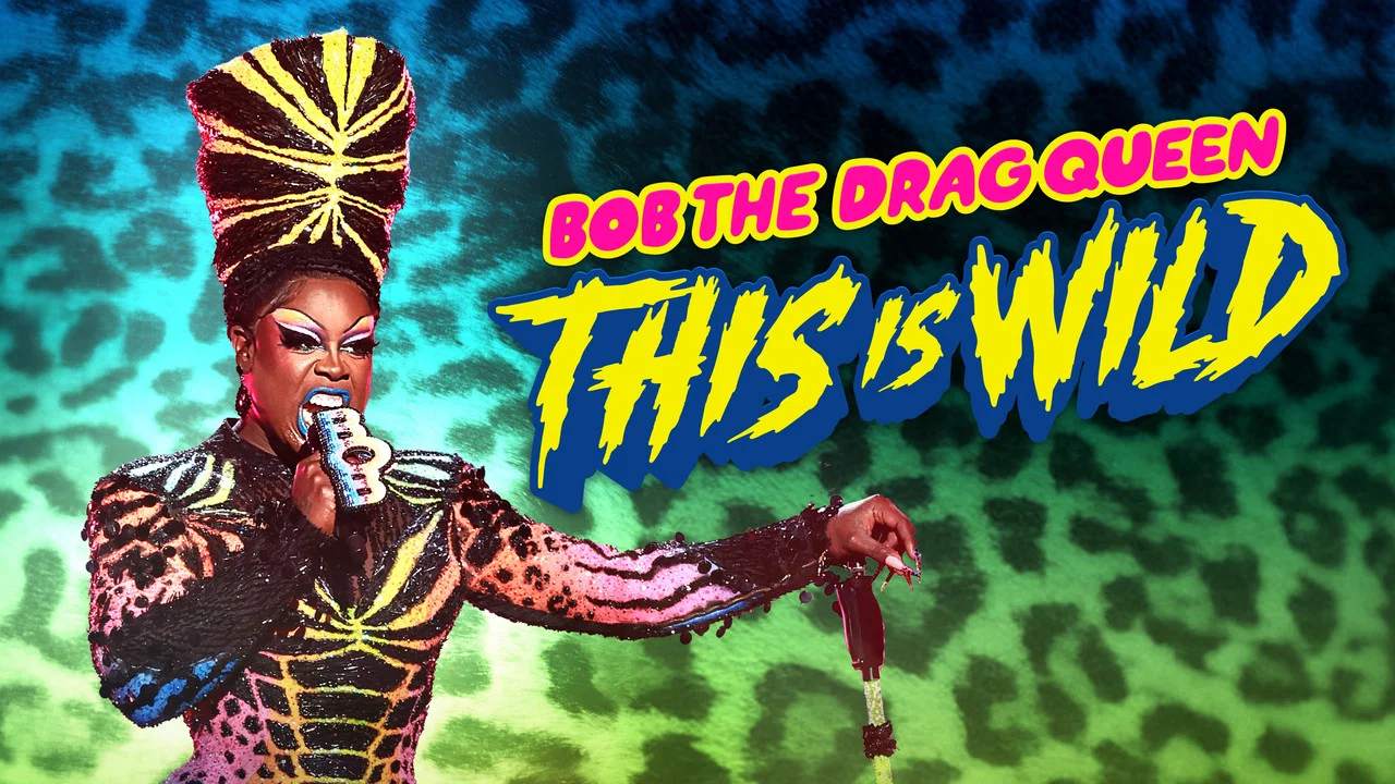 Bob the Drag Queen: This is Wild - 剧照