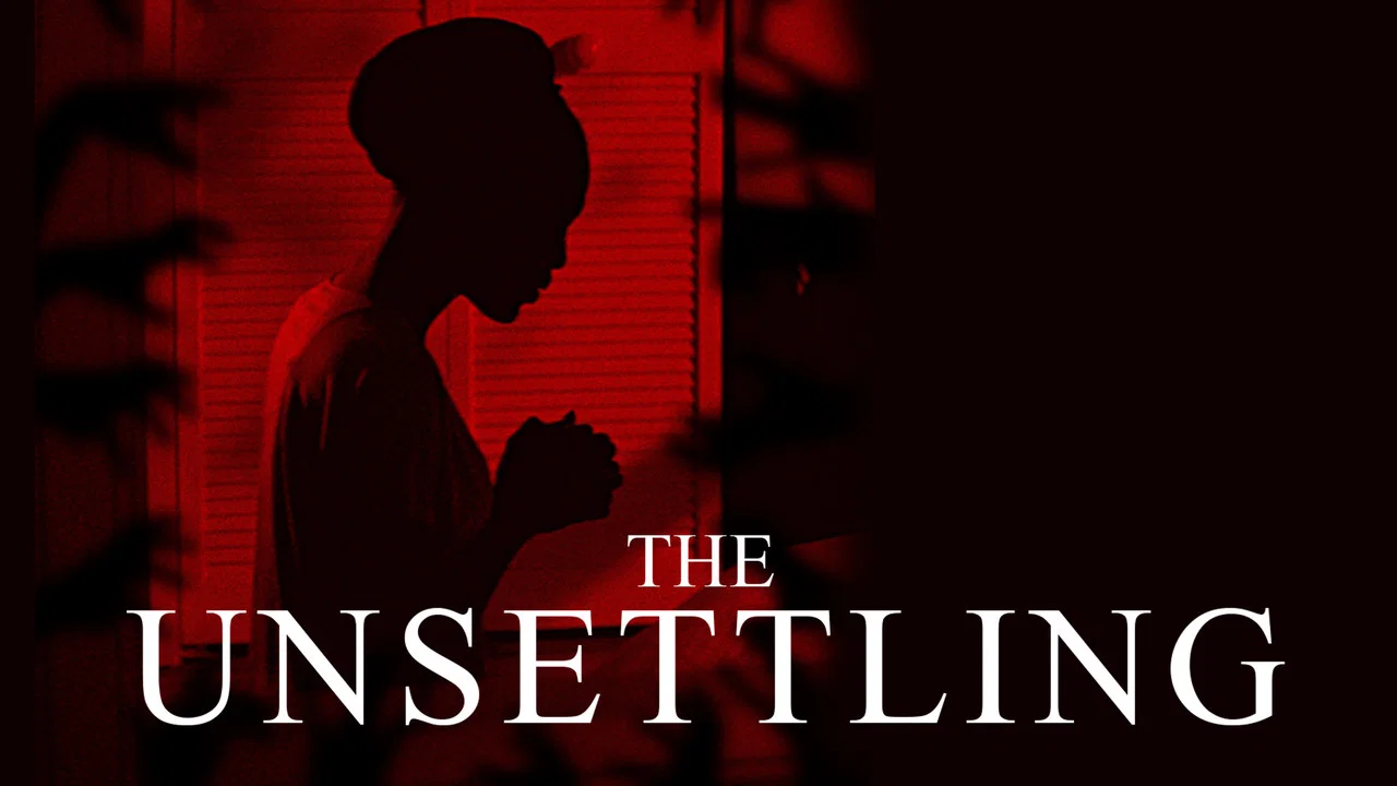 The Unsettling - 剧照