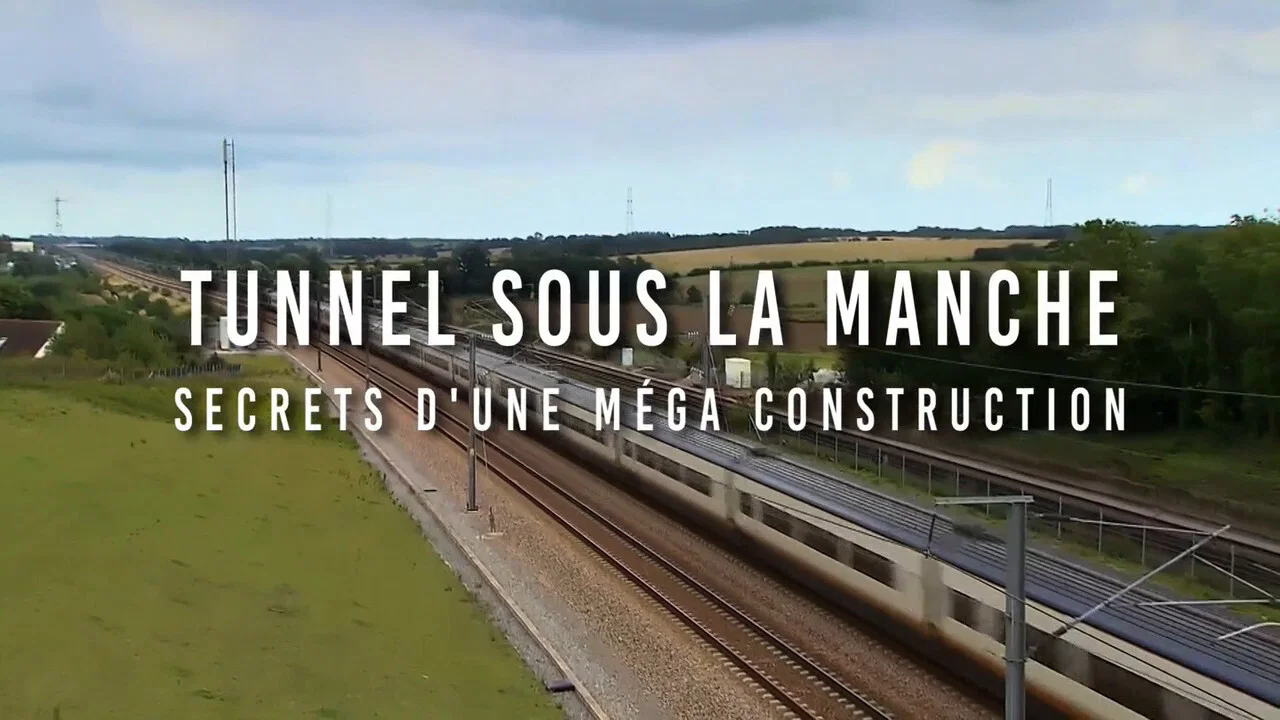 Building the Channel Tunnel - 剧照