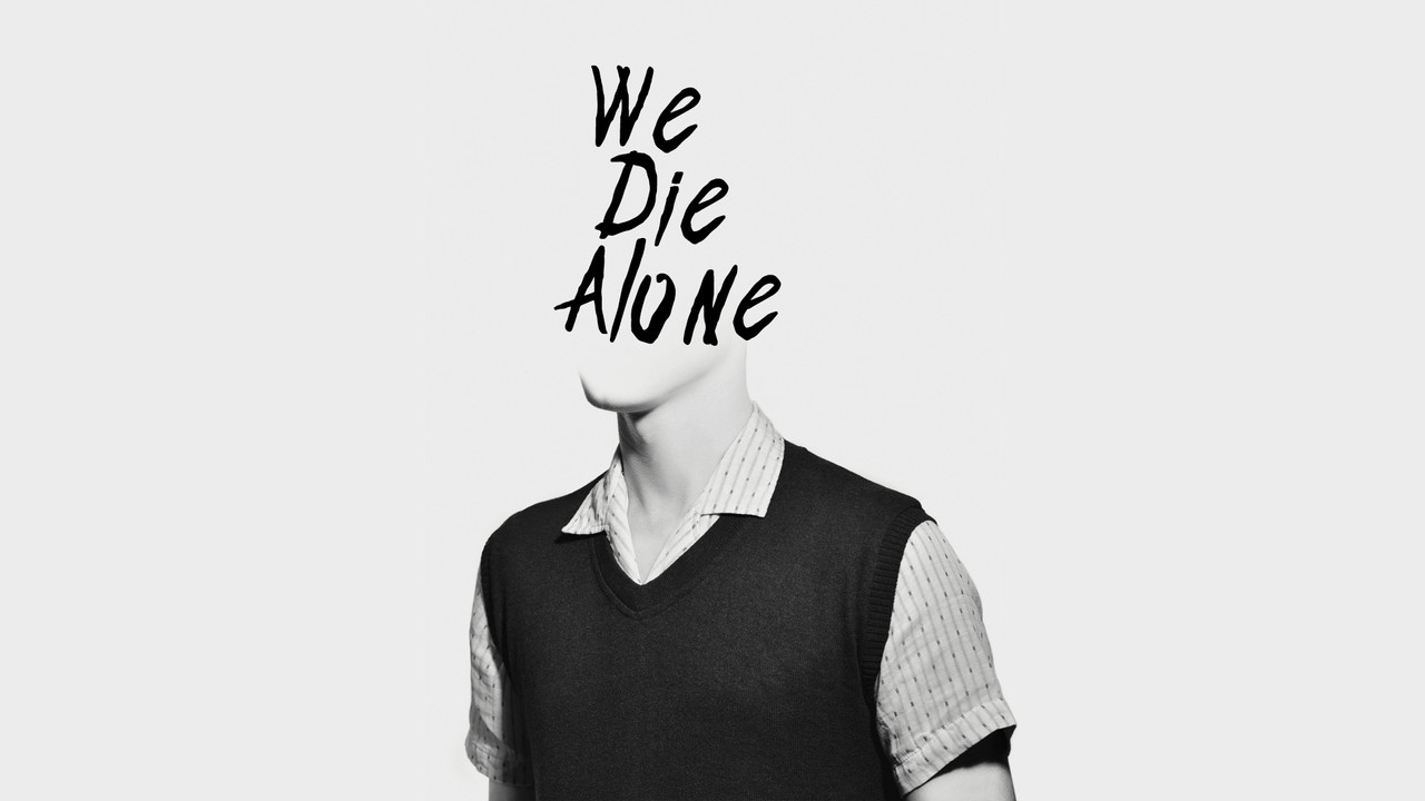 We Die Alone - 剧照
