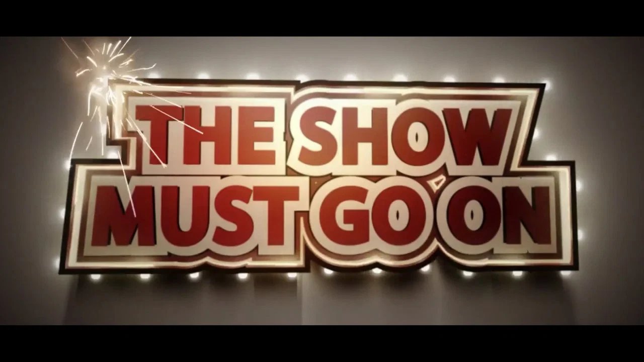The Show Must Go On - 剧照