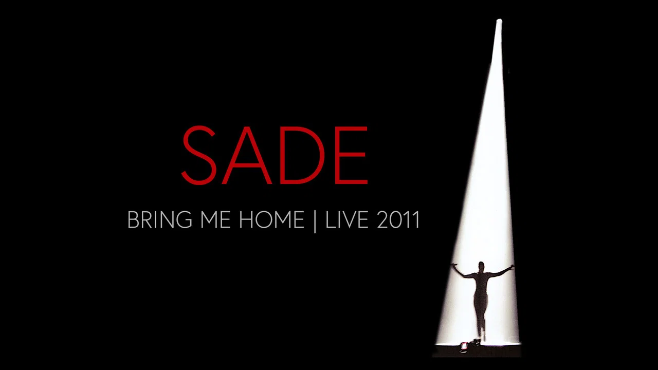 Sade: Bring Me Home | Live 2011 - 剧照