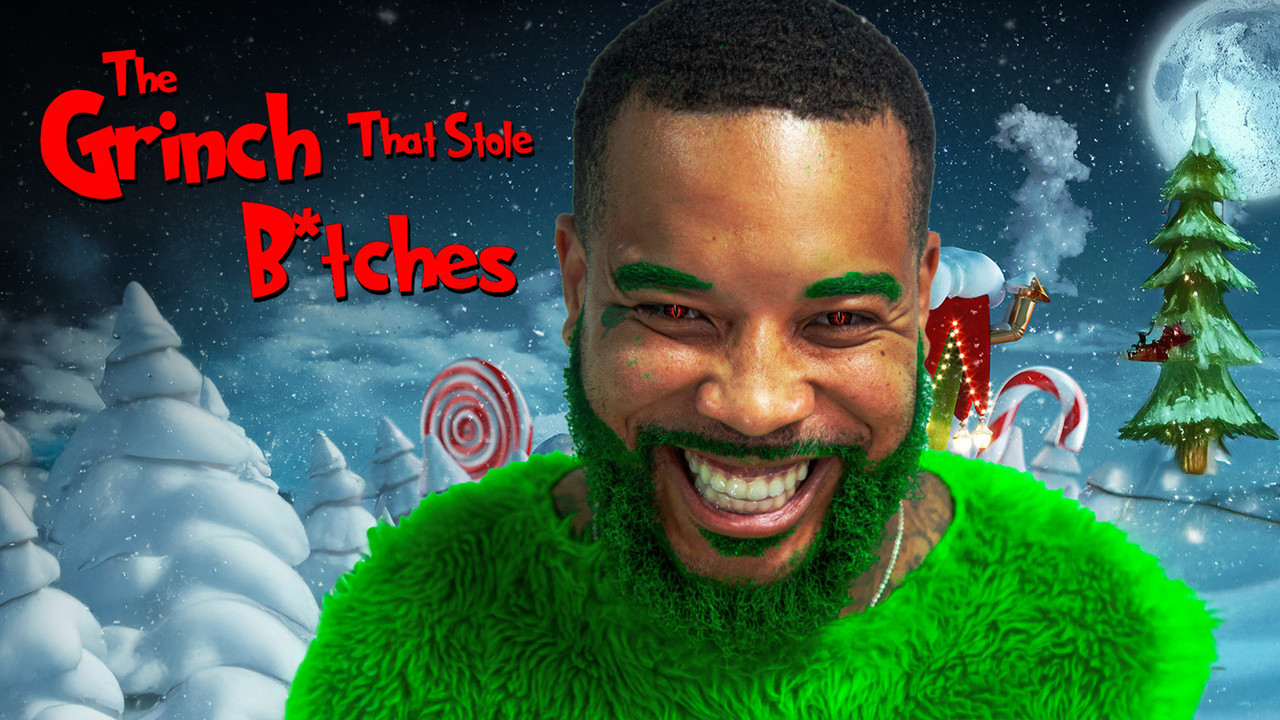 The Grinch That Stole B*tches - 剧照