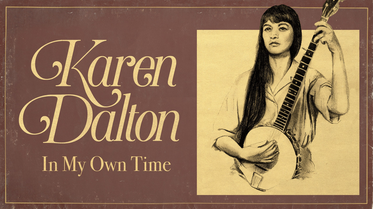 Karen Dalton: In My Own Time - 剧照