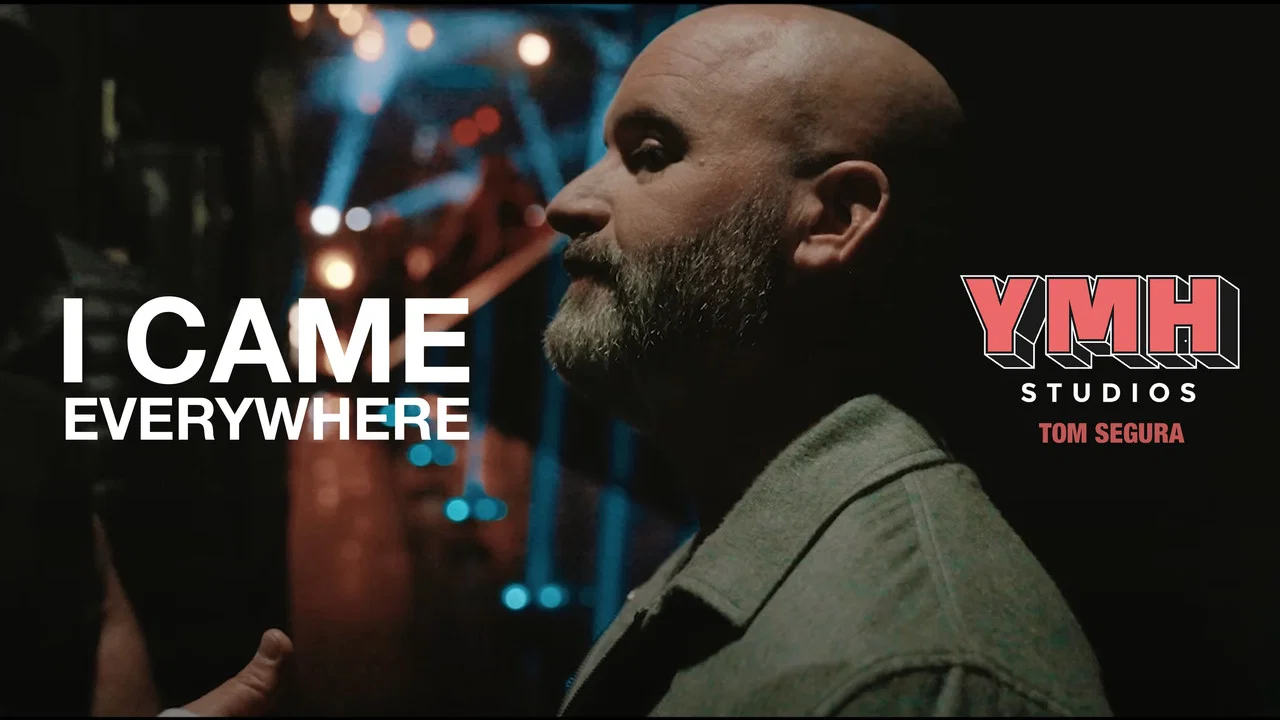 I Came Everywhere - 剧照