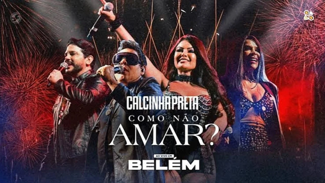 Calcinha Preta - Como N&atilde;o Amar? (Ao Vivo em Bel&eacute;m do Par&aacute;) - 剧照