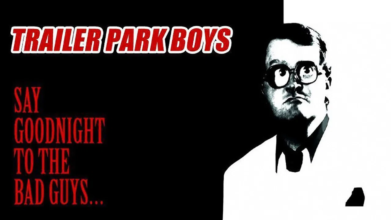 Trailer Park Boys: Say Goodnight to the Bad Guys - 剧照