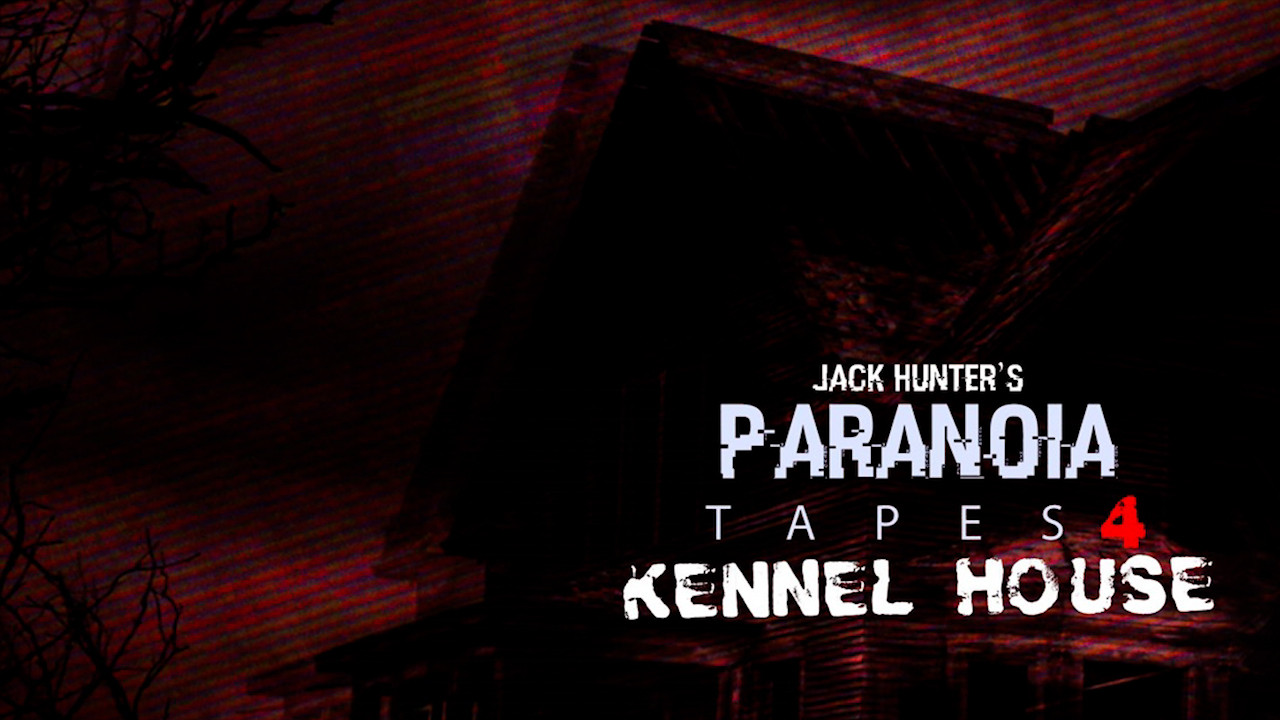 Paranoia Tapes 4: Kennel House - 剧照
