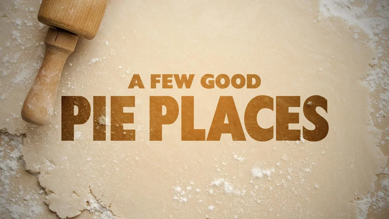 A Few Good Pie Places - 剧照