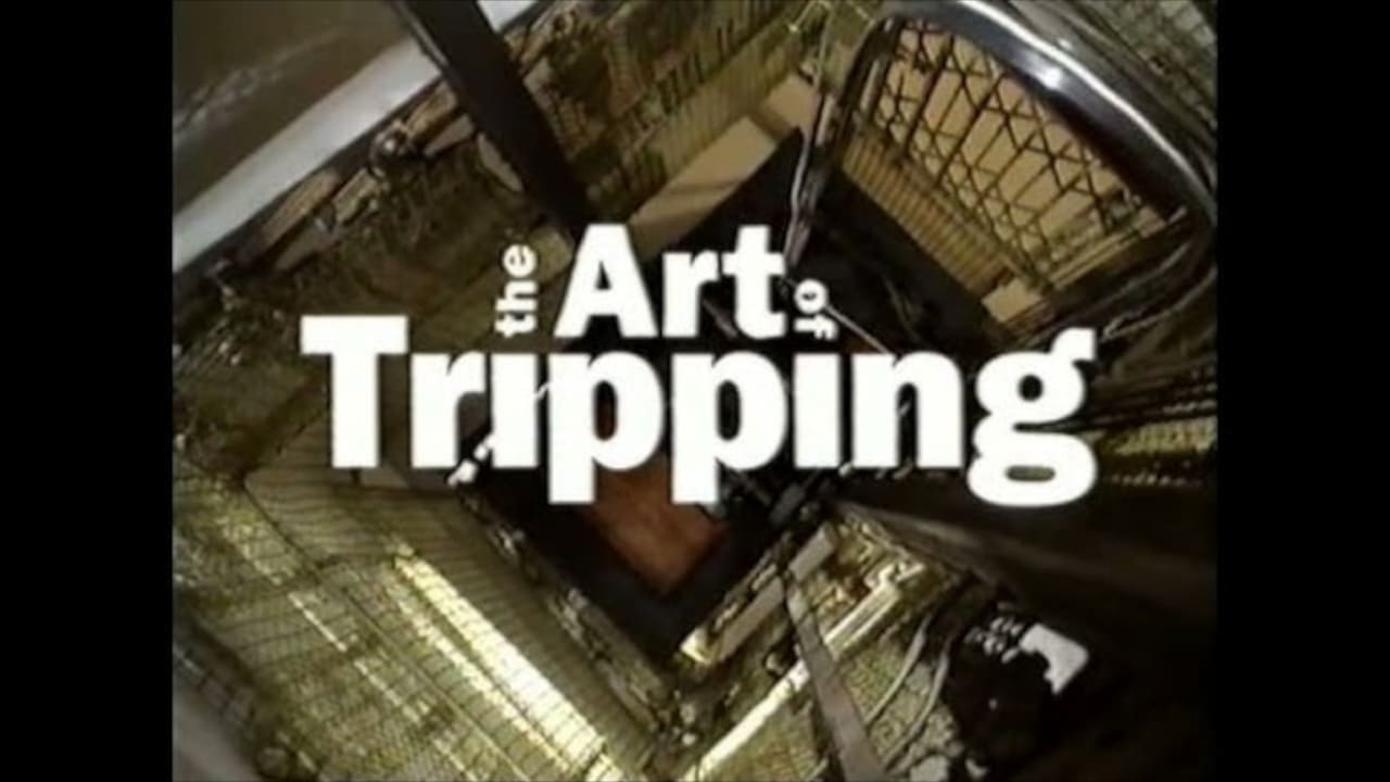 The Art of Tripping - 剧照
