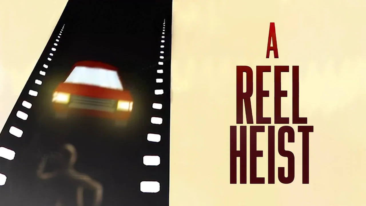 A Reel Heist - 剧照