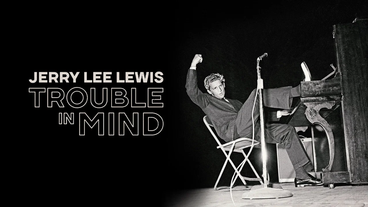 Jerry Lee Lewis: Trouble in Mind - 剧照