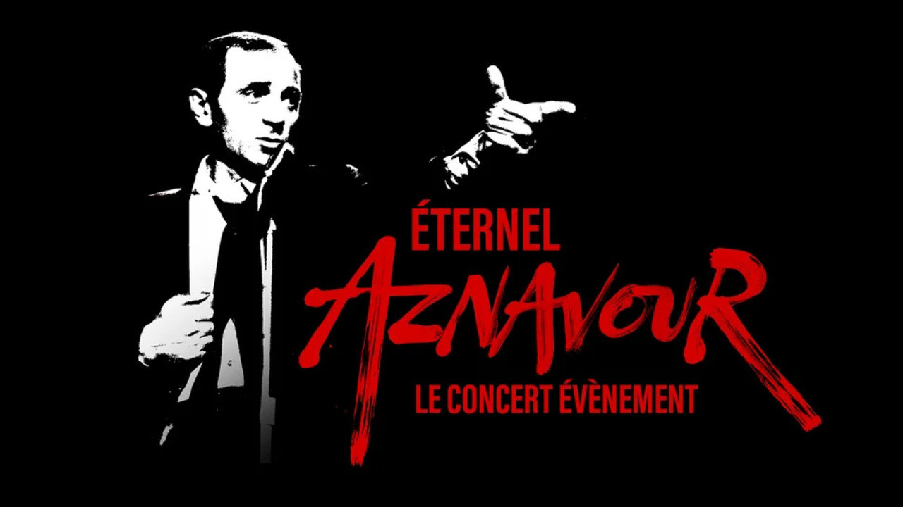 &Eacute;ternel Aznavour : le concert &eacute;v&eacute;nement - 剧照