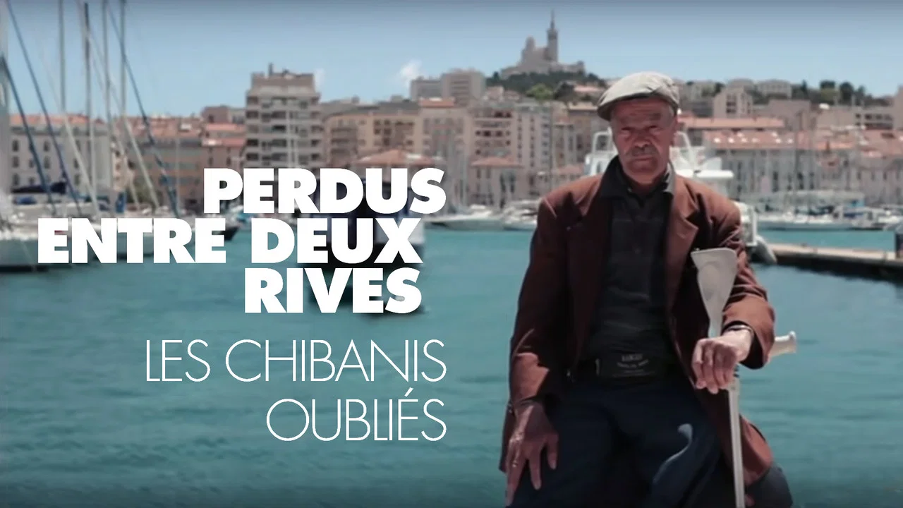 Perdus entre deux rives, les Chibanis oubli&eacute;s - 剧照