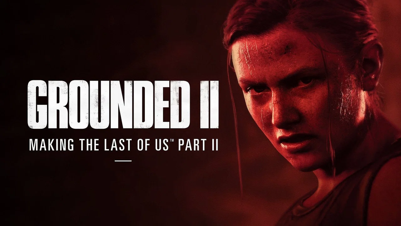 Grounded II: Making The Last of Us Part II - 剧照
