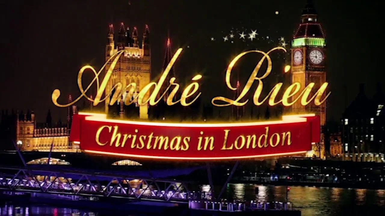 Andr&eacute; Rieu: Christmas in London - 剧照