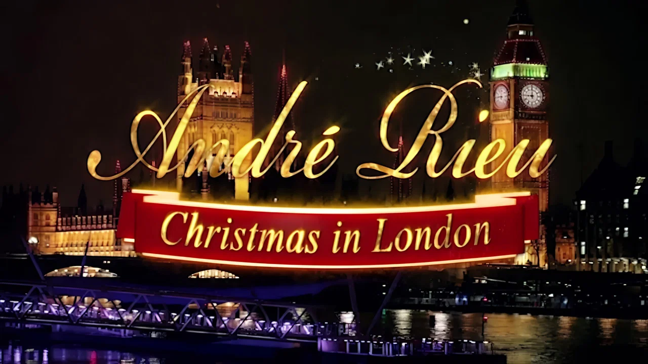 Andr&eacute; Rieu: Christmas in London - 剧照