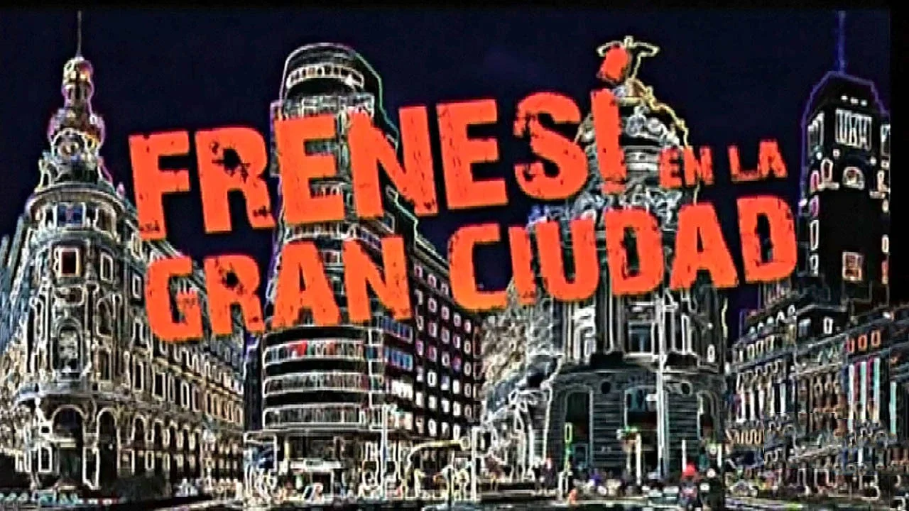 Frenes&iacute; en la gran ciudad - 剧照