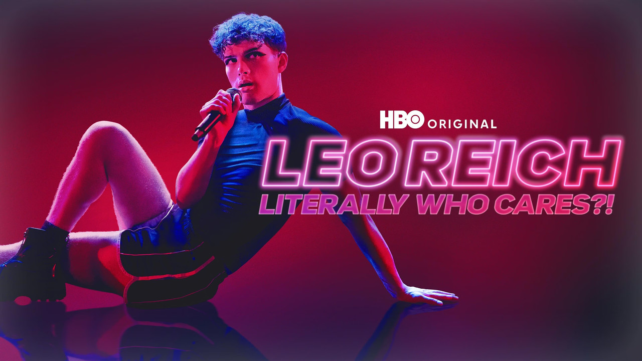 Leo Reich: Literally Who Cares?! - 剧照