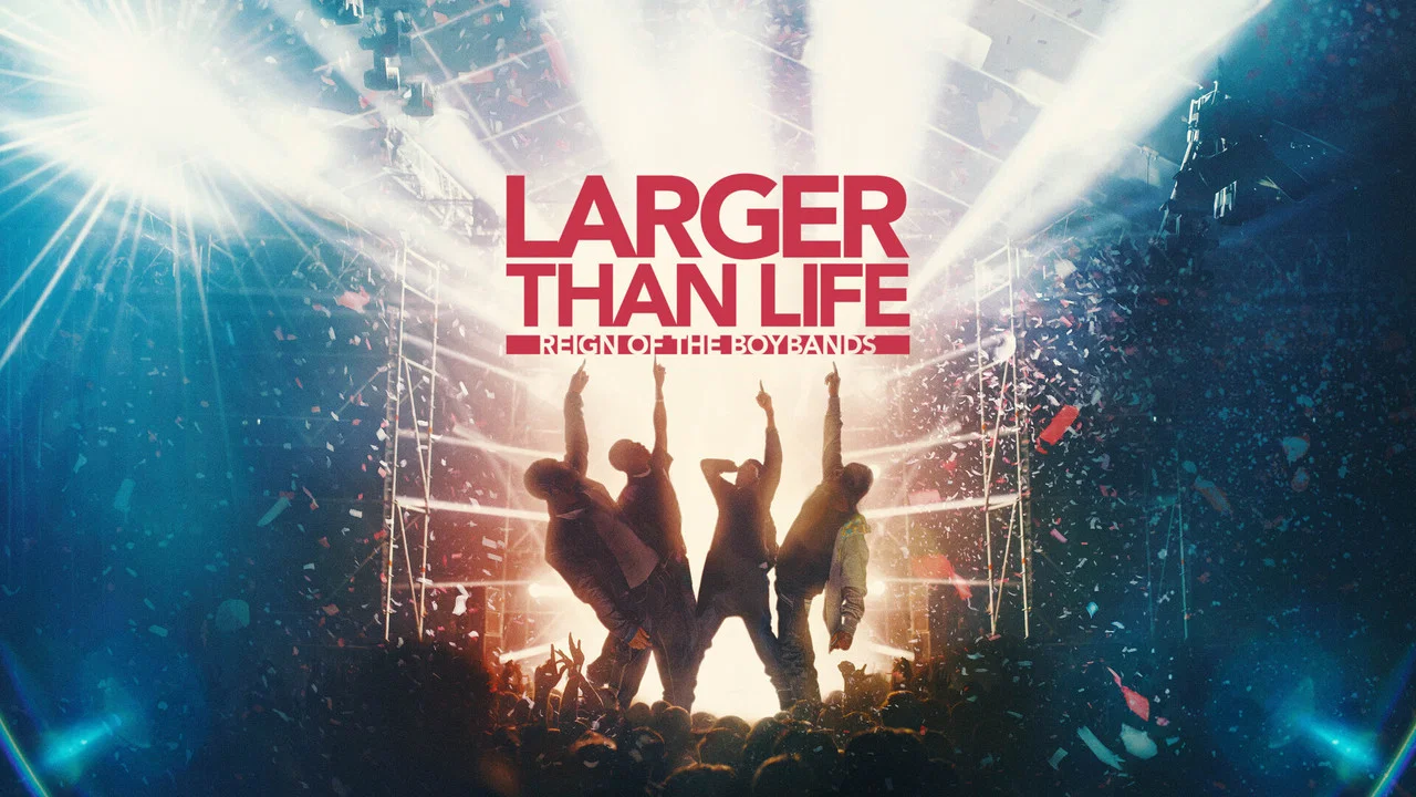 Larger than Life: Reign of the Boybands - 剧照