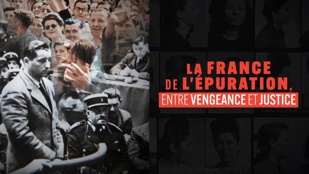La France de l'&eacute;puration, entre vengeance et justice - 剧照