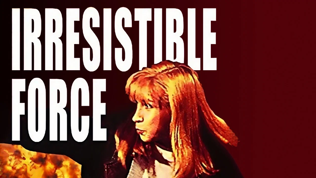 Irresistible Force - 剧照
