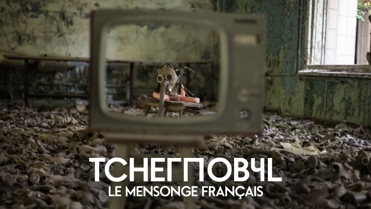 Tchernobyl : Le Mensonge fran&ccedil;ais - 剧照