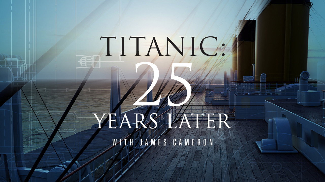 Titanic: 25 Years Later with James Cameron - 剧照