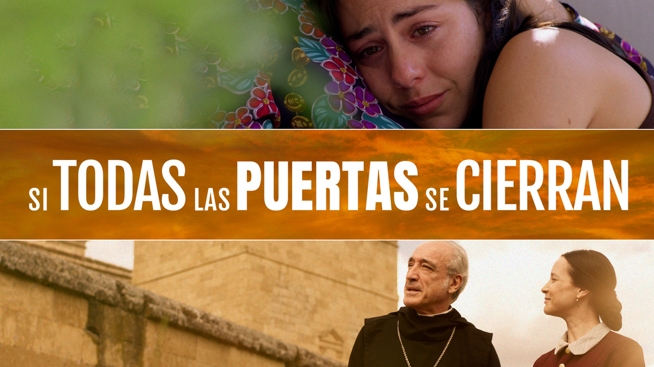 Si todas las puertas se cierran - 剧照