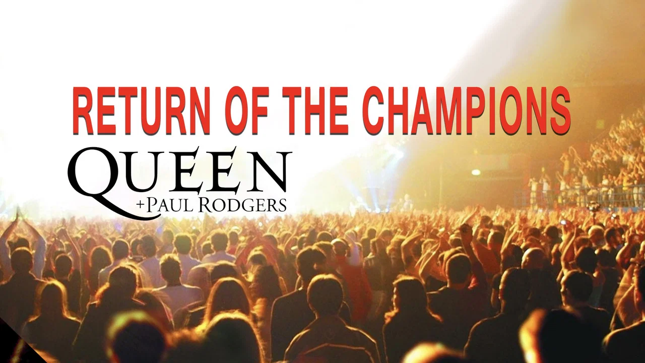 Queen + Paul Rodgers: Return of the Champions - 剧照