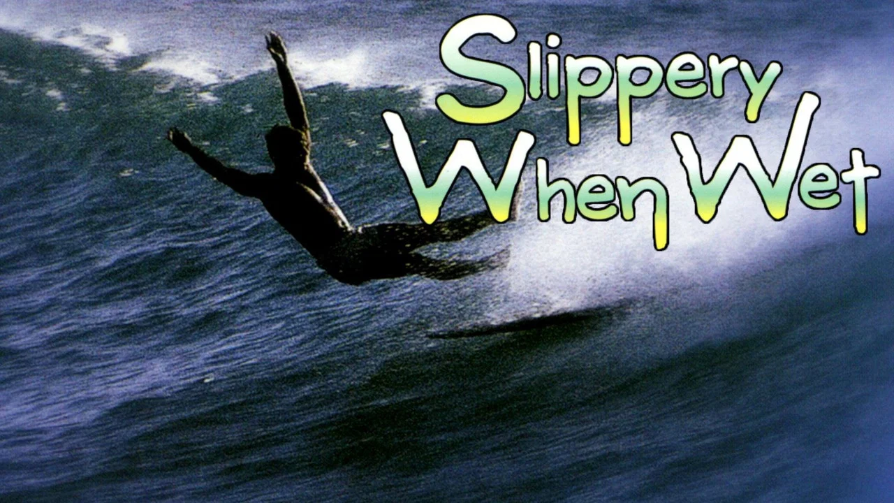 Slippery When Wet - 剧照