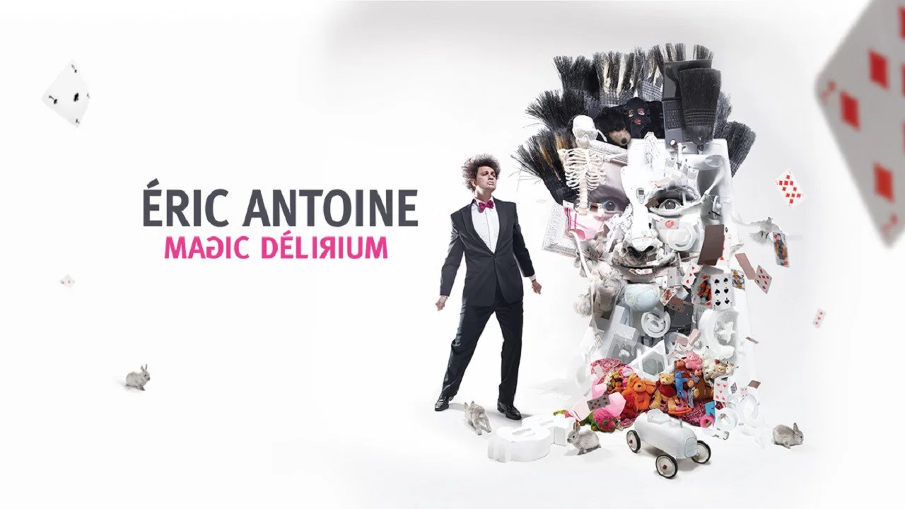 &Eacute;ric Antoine - Magic D&eacute;lirium - 剧照