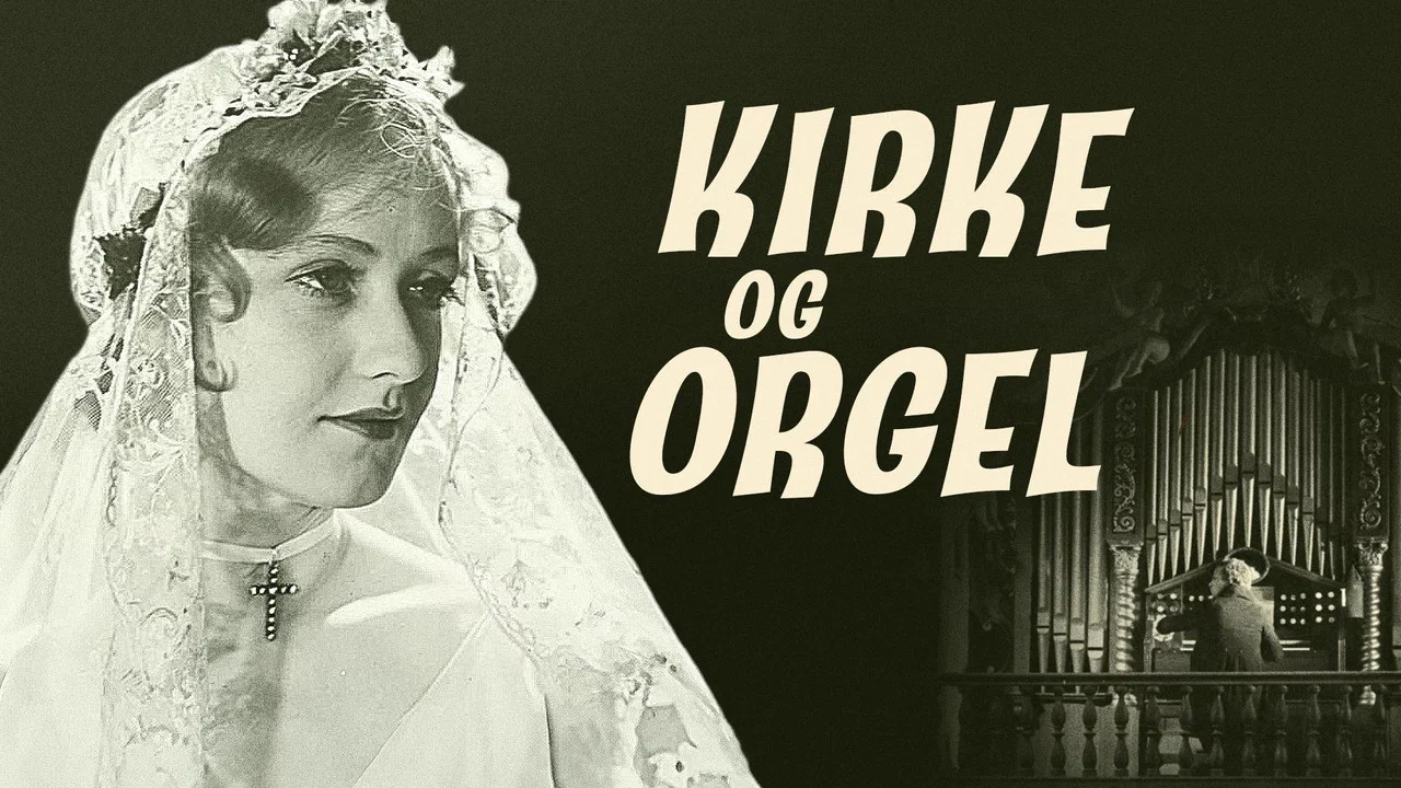 Kirke og orgel - 剧照