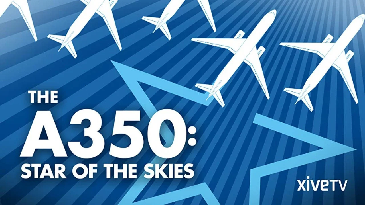 The A350: Star of the Skies - 剧照