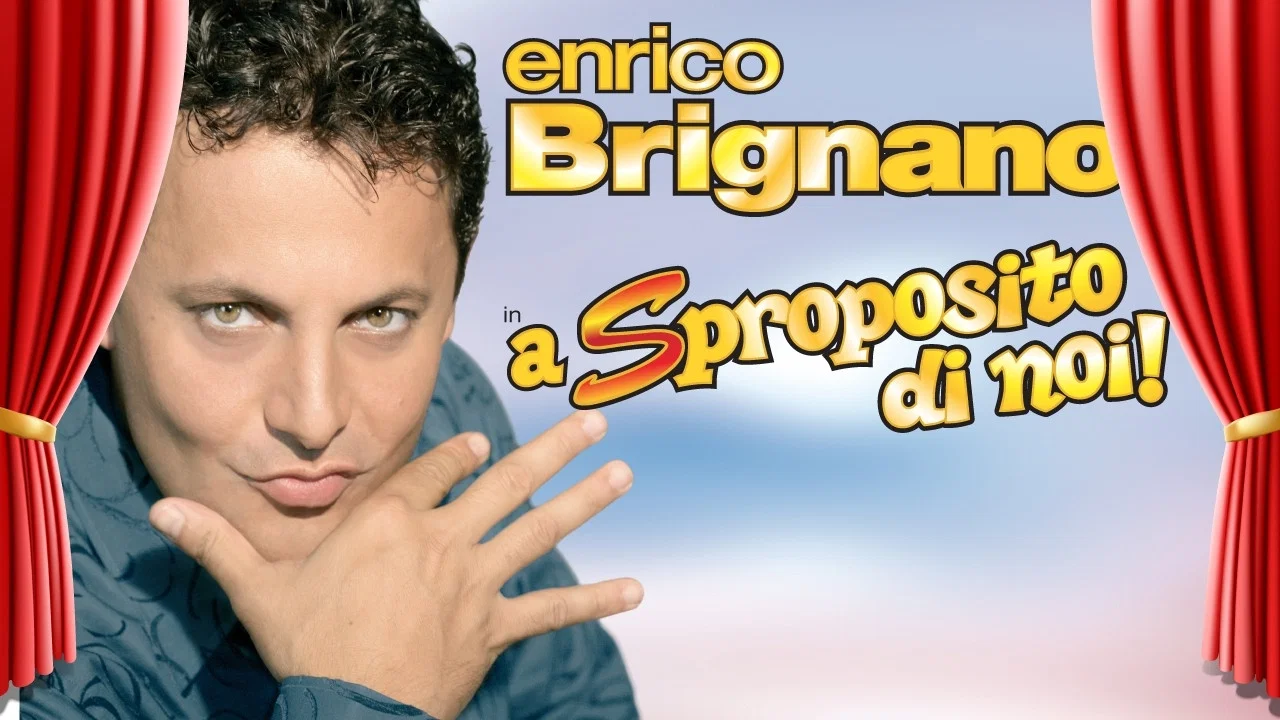 Enrico Brignano: A sproposito di noi - 剧照