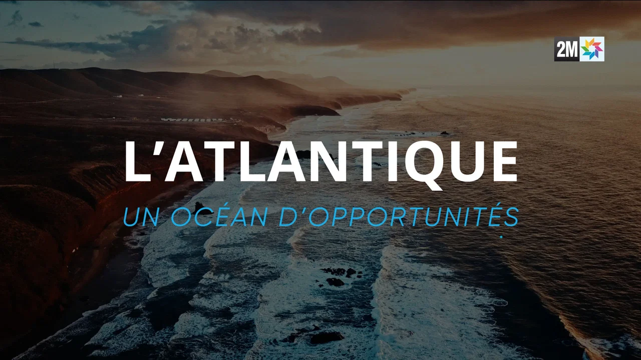 L&rsquo;Atlantique, un Oc&eacute;an d&rsquo;Opportunit&eacute;s - 剧照