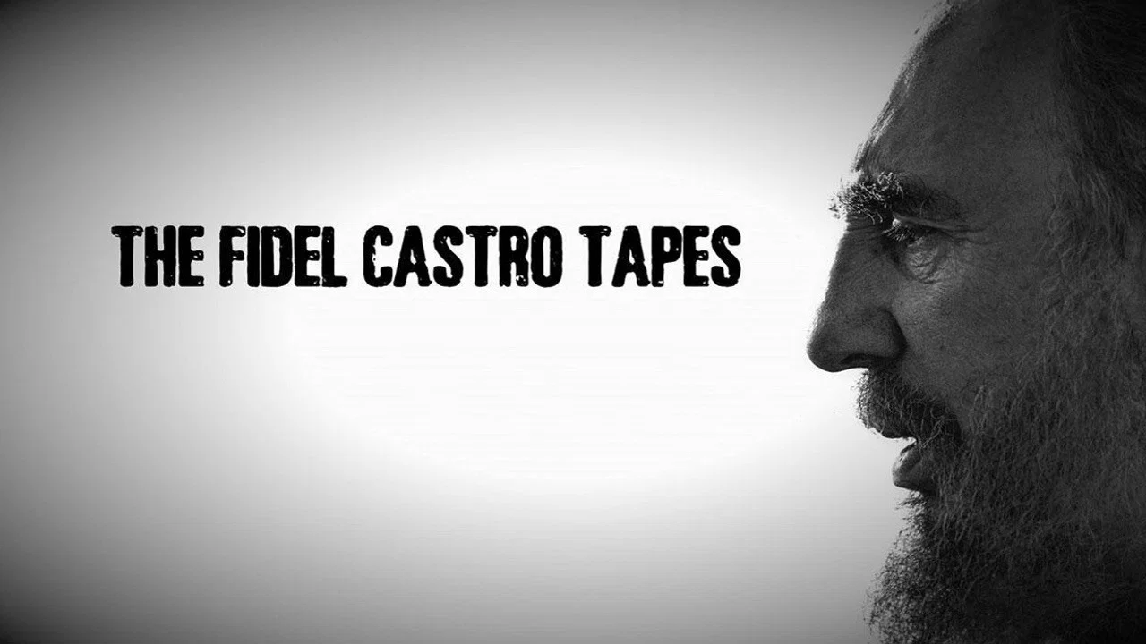 The Fidel Castro Tapes - 剧照