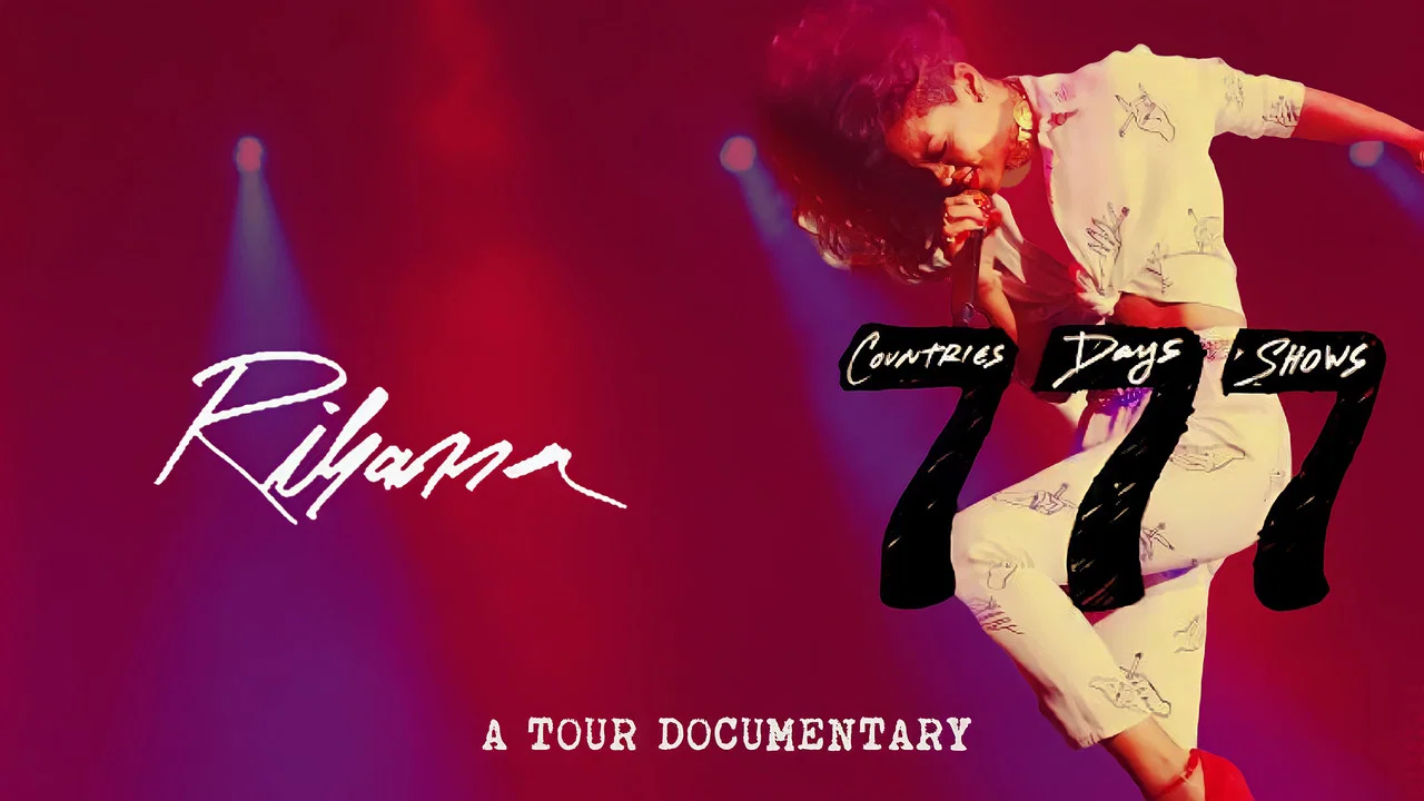 Rihanna 777 Documentary... 7Countries7Days7Shows - 剧照