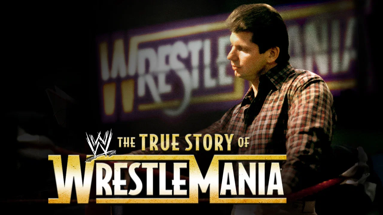 The True Story of WrestleMania - 剧照