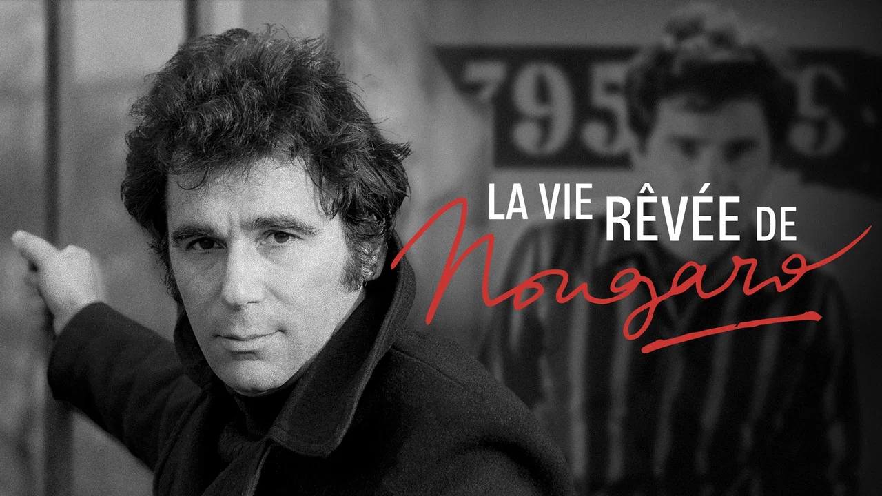 La Vie r&ecirc;v&eacute;e de Nougaro - 剧照