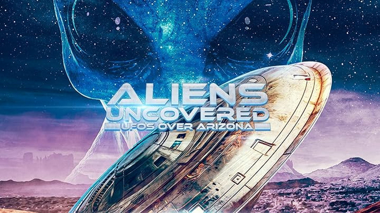 Aliens Uncovered: UFOs Over Arizona - 剧照