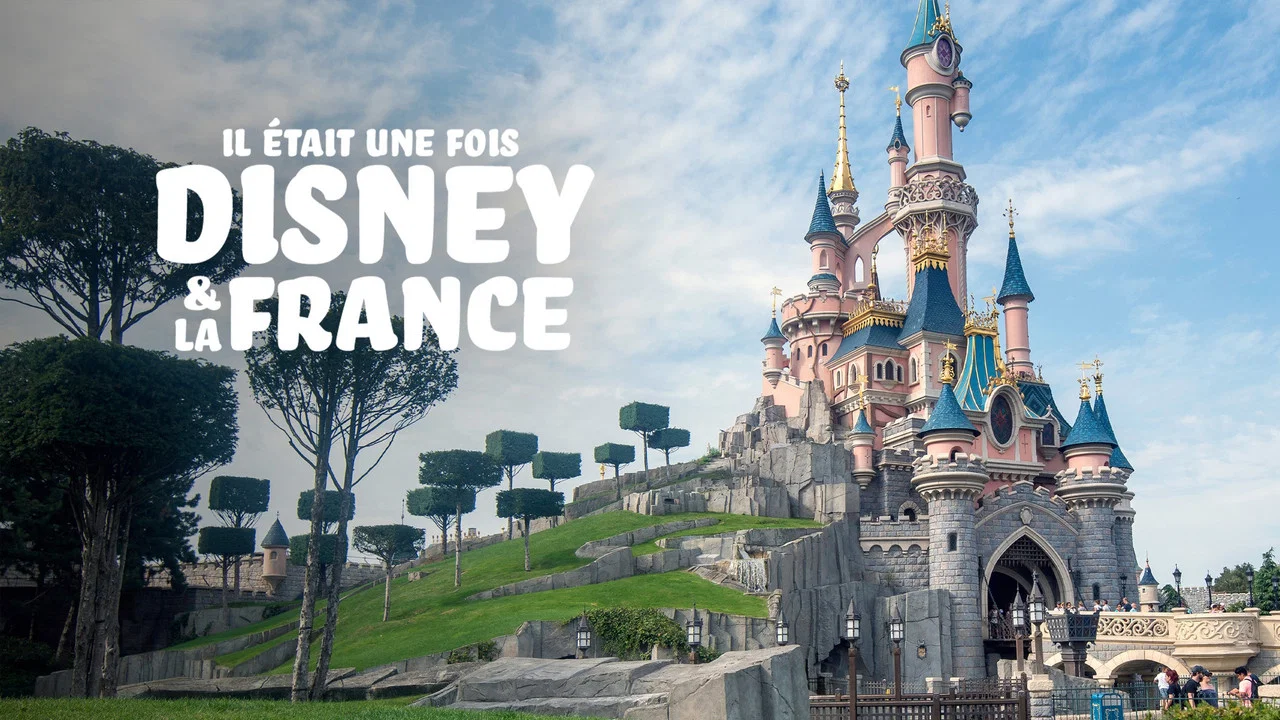 Il &eacute;tait une fois Disney & la France - 剧照