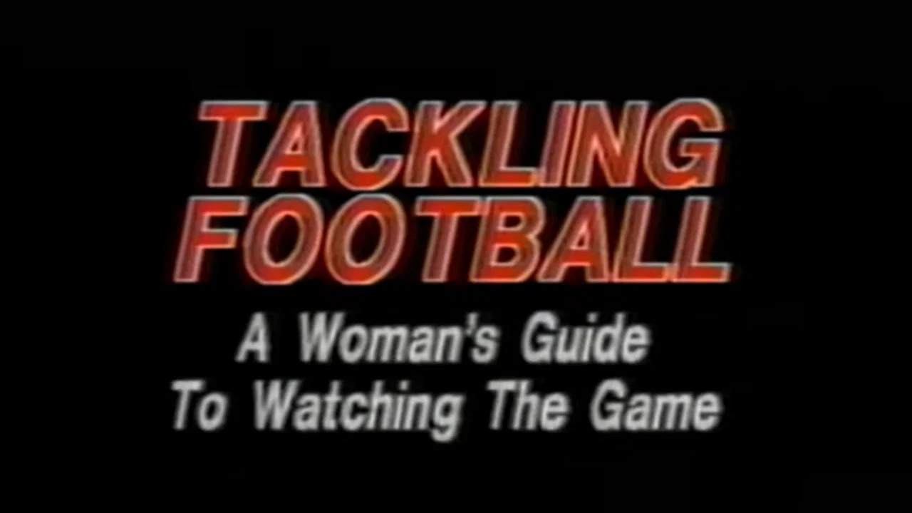 Tackling Football: A Woman&rsquo;s Guide to Watching the Game - 剧照
