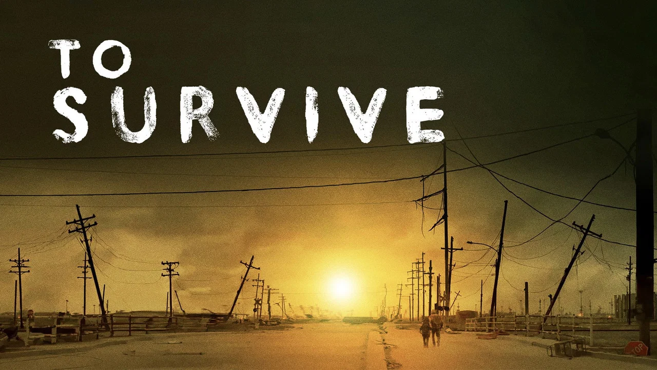 To Survive - 剧照