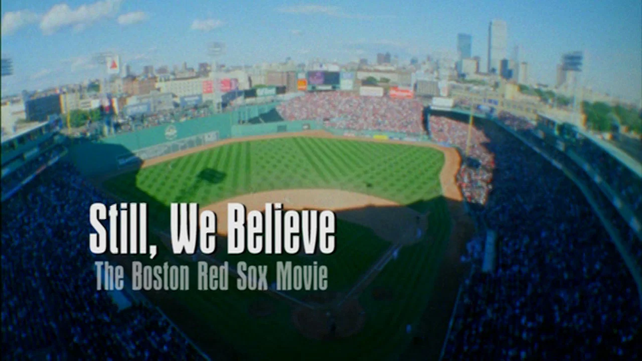 Still We Believe: The Boston Red Sox Movie - 剧照