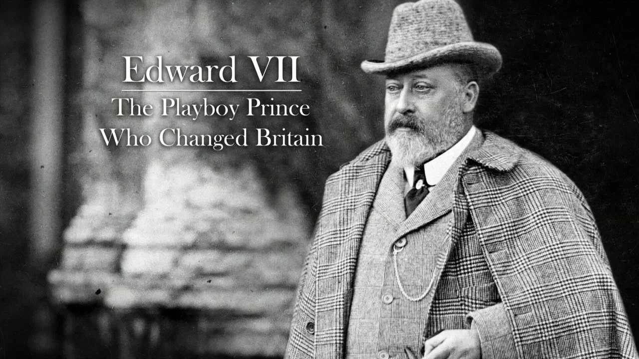 Edward VII: The Playboy Prince Who Changed Britain - 剧照