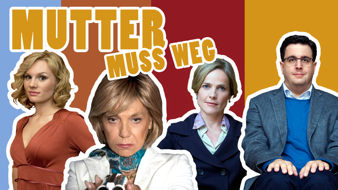 Mutter muss weg - 剧照