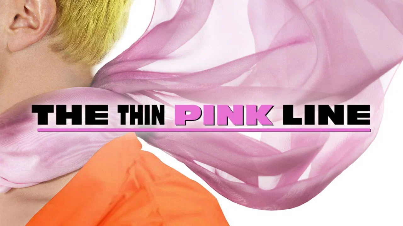 The Thin Pink Line - 剧照