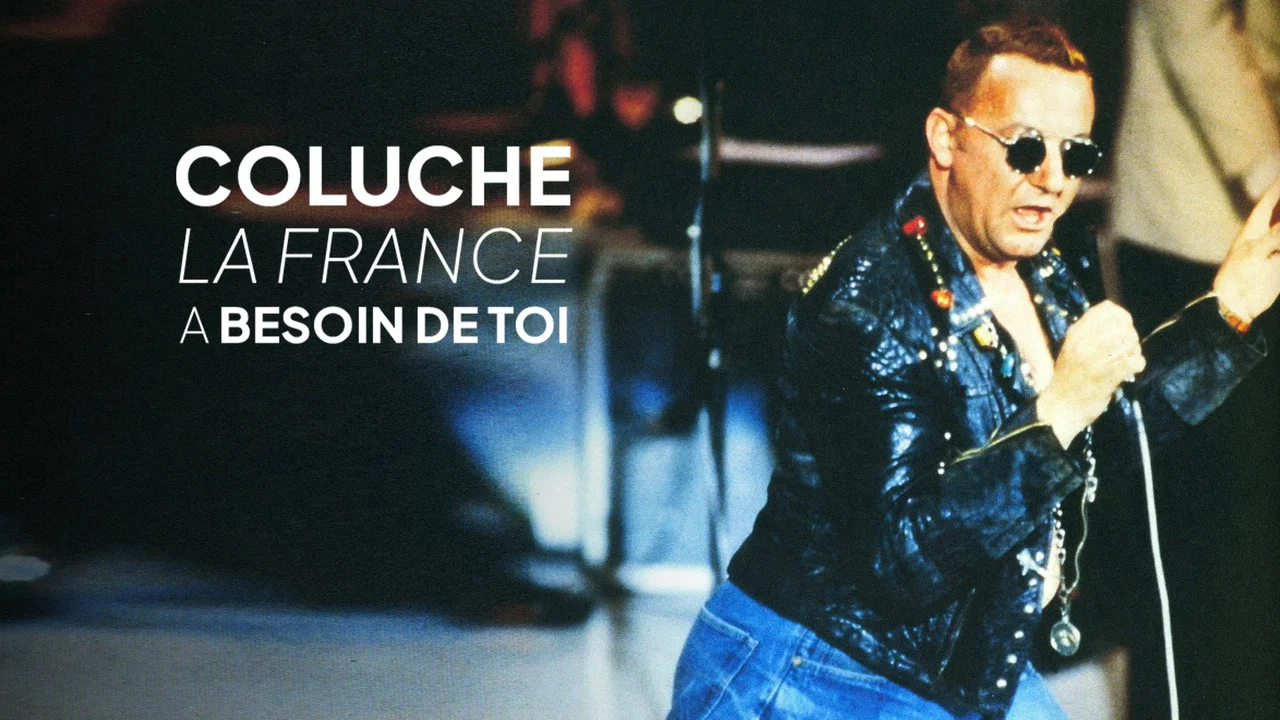 Coluche, la France a besoin de toi - 剧照